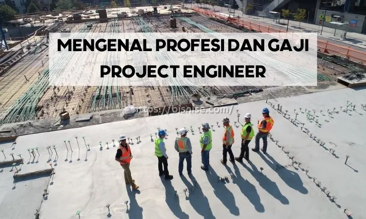 Gaji Project Engineer