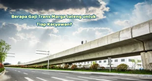 Gaji Trans Marga Jateng